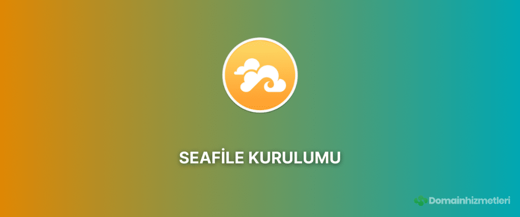 Seafile Kurulumu